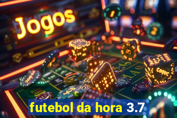 futebol da hora 3.7